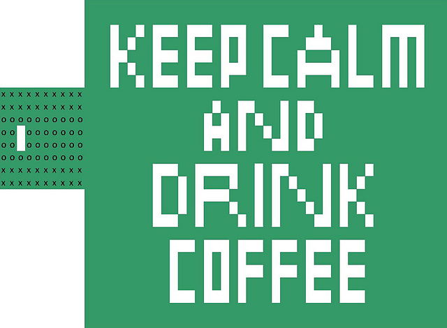 Keep Calm and Drink Coffee