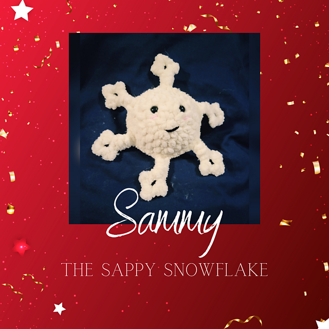 Sammy the Sappy Snowflak