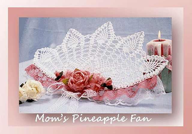 Mom’s Pineapple Fan