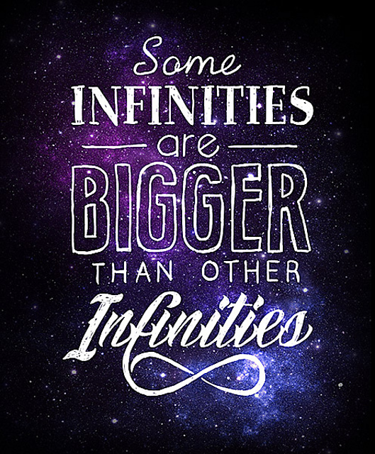 Some Infinities