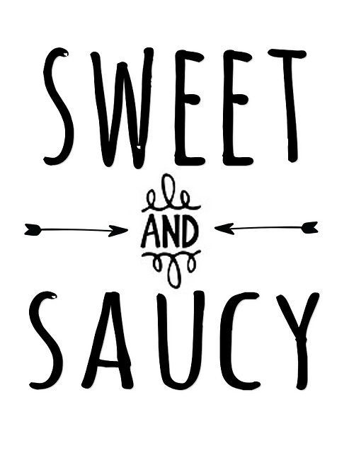 Sweet and Saucy