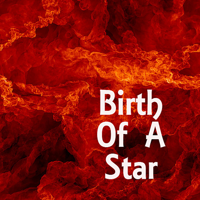 Birth Of A Star
