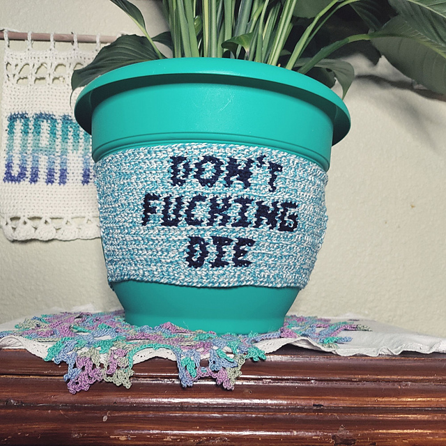 Don't Fucking Die - Flower Pot Cozy