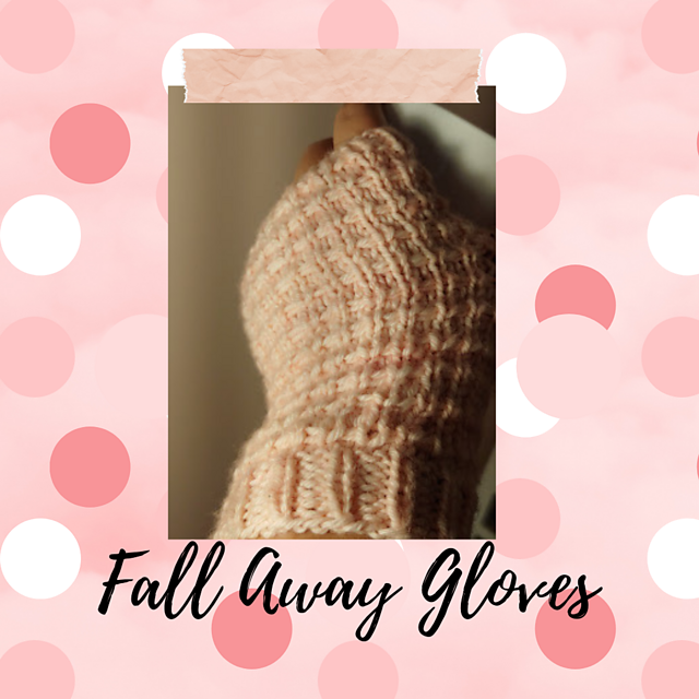 Fall Away Fingerless Gloves