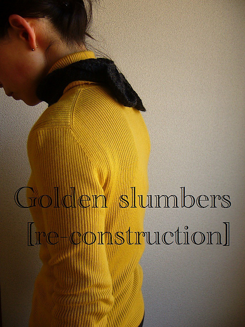 Golden slumbers [re-construction]