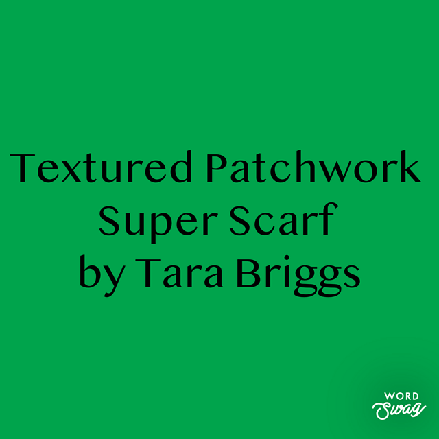 Textured Patchwork Scarf